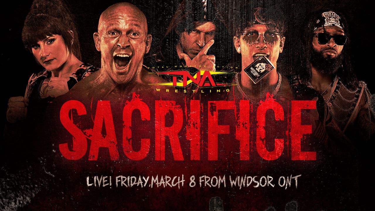 TNA Sacrifice 2024 Carte, Actualités et Résultats